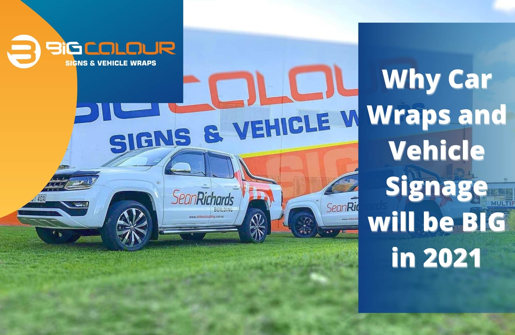 Why Car Wraps and Vehicle Signage will be BIG in 2021