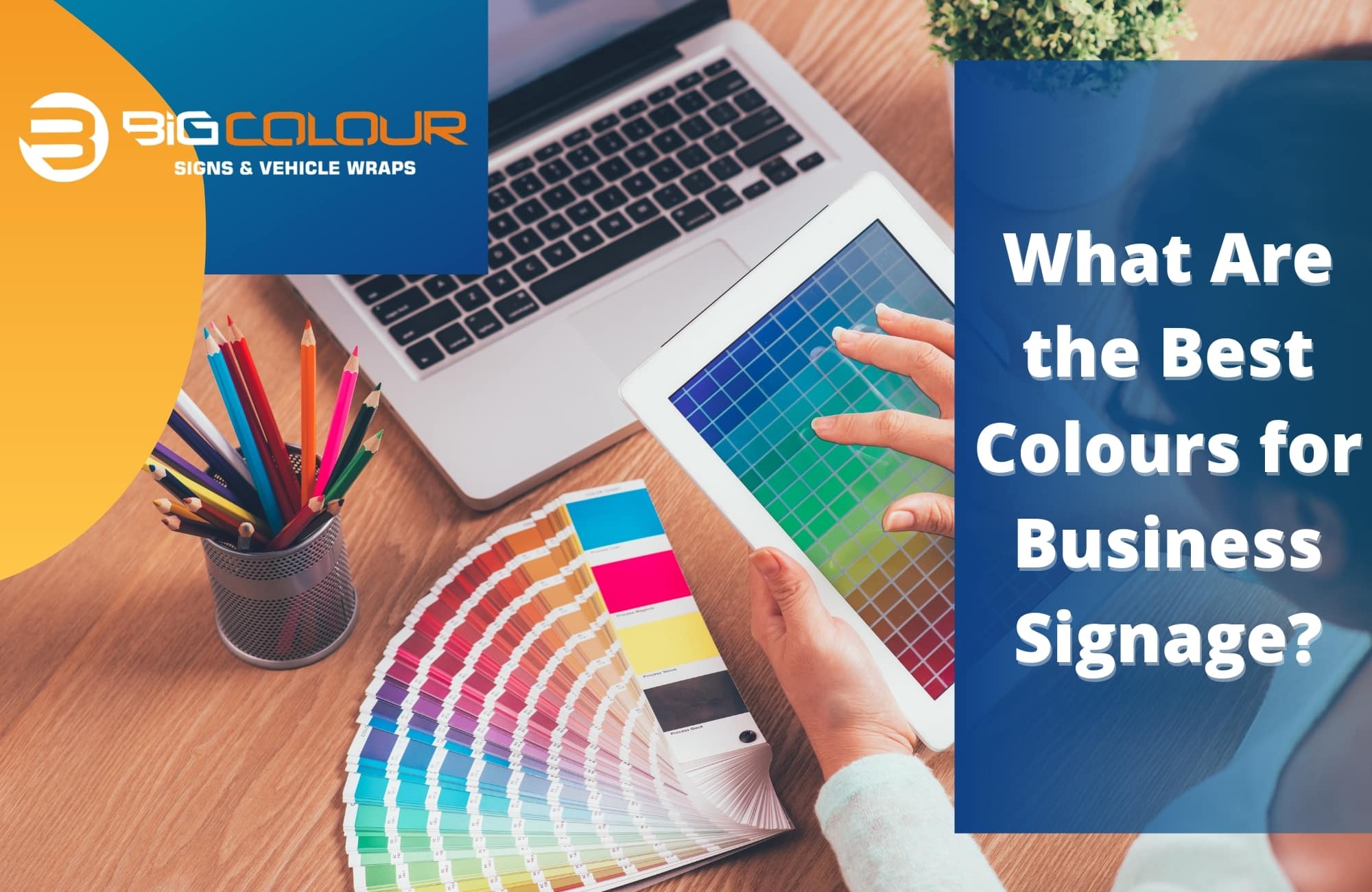 What Are the Best Colours for Business Signage?
